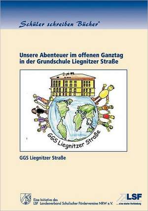 Buch AG - Abenteuer im offenen Ganztag de GGS Liegnitzer Straße