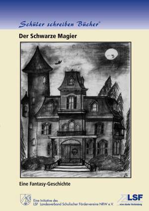 Der Schwarze Magier de Klasse 5c Des Mariengymnasiums Warendorf