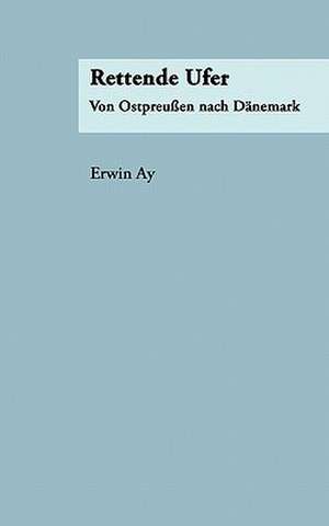 Rettende Ufer de Erwin Ay