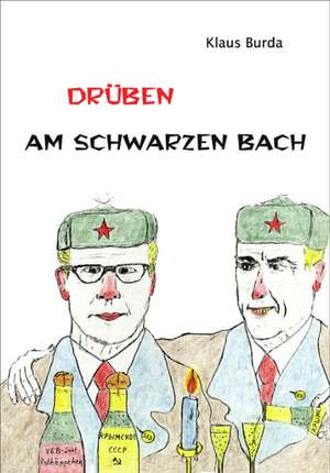 Drüben am schwarzen Bach de Klaus Burda