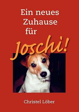 Ein Neues Zuhause Fr Joschi!: Jarvis Landing de Christel Löber