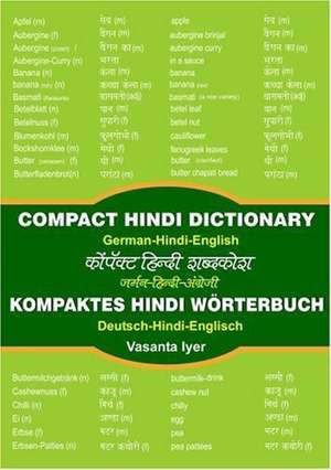 Kompaktes Hindi-Wörterbuch / Compact Hindi Dictionary de Vasanta Iyer