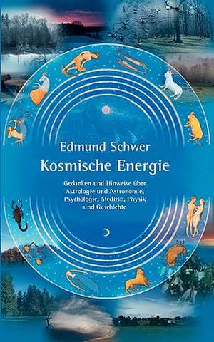 Kosmische Energie de Edmund Schwer