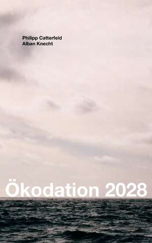 Ökodation 2028 de Catterfeld Philipp