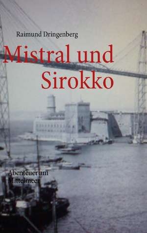 Mistral und Sirokko de Raimund Dringenberg