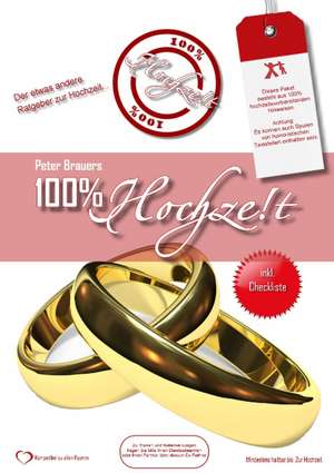 100% Hochzeit de Peter Brauers