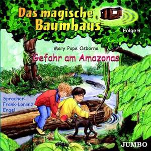 Das magische Baumhaus 06. Gefahr am Amazonas. CD de Mary Pope Osborne