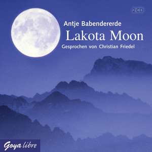 Lakota Moon de Antje Babendererde