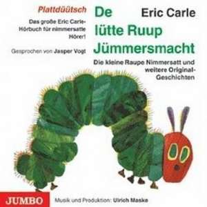 De lütte Rupp Jümmersmacht. Plattdüütsch de Eric Carle