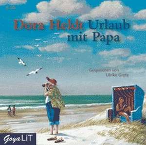 Urlaub mit Papa de Dora Heldt