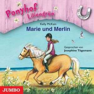 Ponyhof Liliengrün 01. Marie und Merlin de Kelly McKain