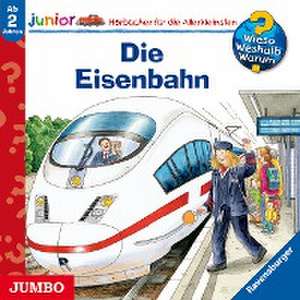 Wieso? Weshalb? Warum? - junior. Die Eisenbahn