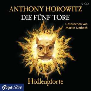 Die fünf Tore 04. Höllenpforte de Anthony Horowitz