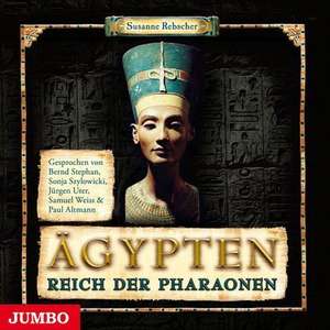 Ägypten. Reich der Pharaonen de Susanne Rebscher