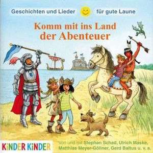 Komm mit ins Land der Abenteuer