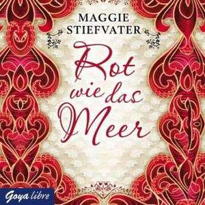 Rot wie das Meer de Maggie Stiefvater