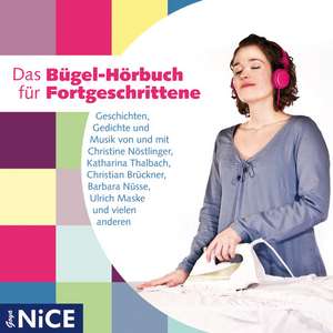 Das Bügel-Hörbuch für Fortgeschrittene