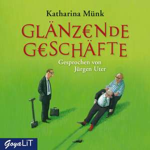 Glänzende Geschäfte de Katharina Münk