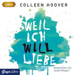 Weil ich Will liebe de Colleen Hoover