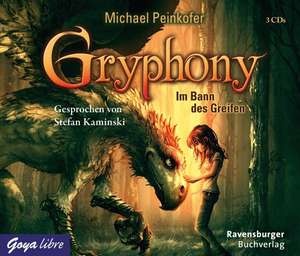 Gryphony 01: Im Bann des Greifen de Michael Peinkofer