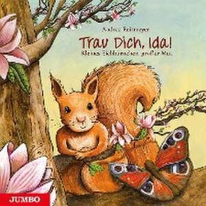 Trau dich, Ida! de Andrea Reitmeyer