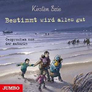 Bestimmt wird alles gut de Kirsten Boie