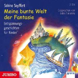 Meine bunte Welt der Fantasie de Sabine Seyffert