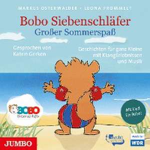 Bobo Siebenschläfer. Großer Sommerspaß de Markus Osterwalder