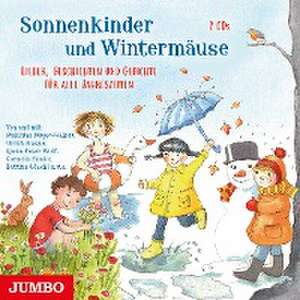 Sonnenkinder und Wintermäuse. Lieder, Geschichten und Gedichte für alle Jahreszeiten de Klaus-Peter Wolf