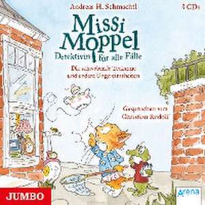 Missi Moppel. Die schwebende Teekanne und andere Ungereimtheiten de Andreas H. Schmachtl