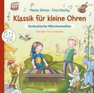 Klassik für kleine Ohren 2 de Marko Simsa