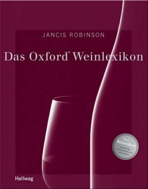 Das Oxford Weinlexikon de Jancis Robinson