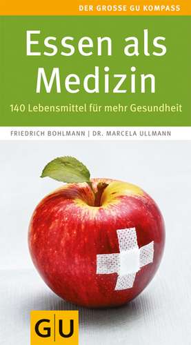 Essen als Medizin de Friedrich Bohlmann