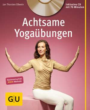 Achtsame Yogaübungen (mit CD) de Jan Eßwein