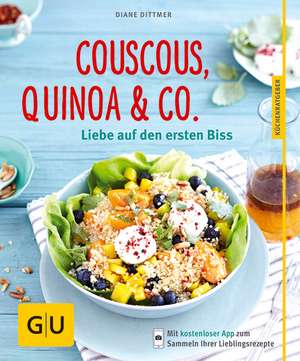 Couscous, Quinoa & Co. de Diane Dittmer