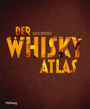 Der Whiskyatlas de Dave Broom