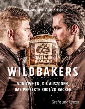 Wildbakers de Jörg Schmid