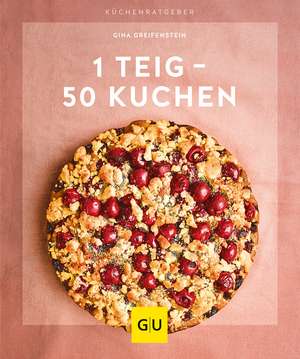 1 Teig - 50 Kuchen de Gina Greifenstein