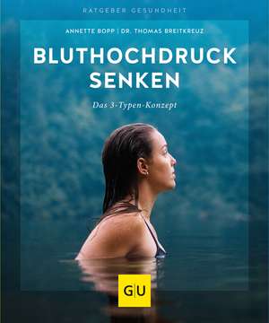 Bluthochdruck senken de Annette Bopp