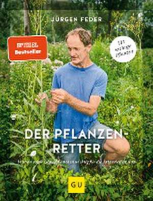 Der Pflanzenretter de Jürgen Feder