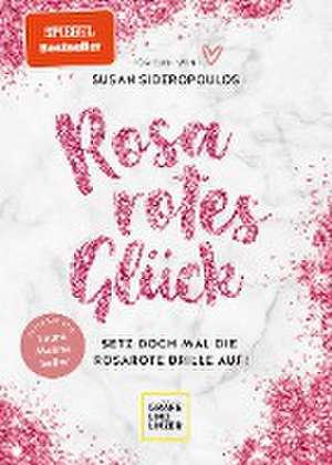 Rosarotes Glück de Susan Sideropoulos