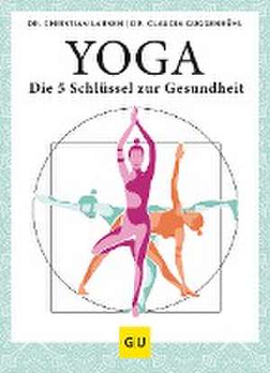 Yoga - die 5 Schlüssel zur Gesundheit de Claudia Guggenbühl