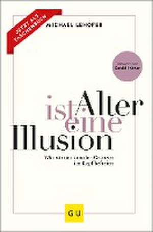 Alter ist eine Illusion de Michael Lehofer