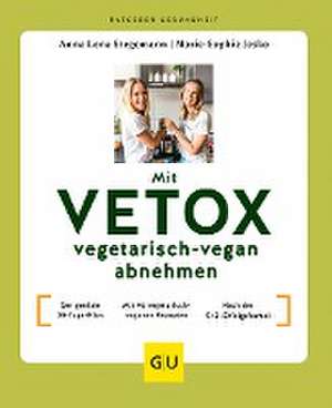 Mit VETOX vegetarisch-vegan abnehmen de Marie-Sophie Jesko