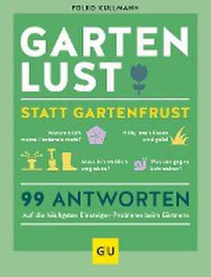 Gartenlust statt Gartenfrust de Folko Kullmann