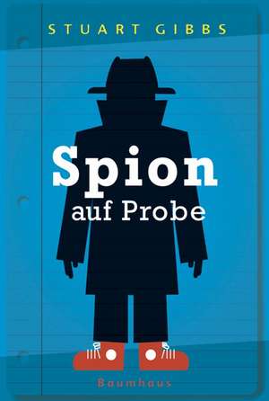 Spion auf Probe de Stuart Gibbs