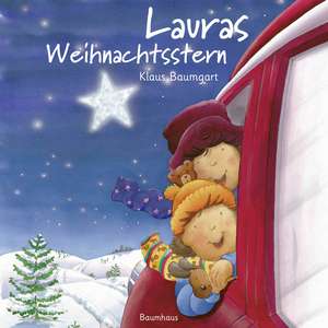 Lauras Weihnachtsstern (Pappbilderbuch) de Klaus Baumgart