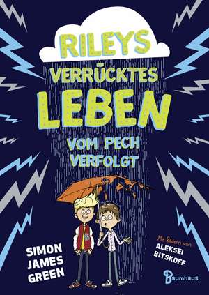 Rileys verrücktes Leben - vom Pech verfolgt de Simon James Green