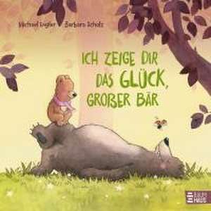 Ich zeige dir das Glück, großer Bär de Michael Engler