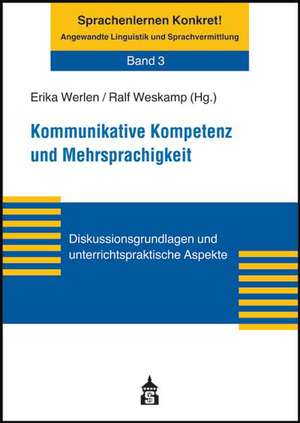 Kommunikative Kompetenz und Mehrsprachigkeit de Erika Werlen